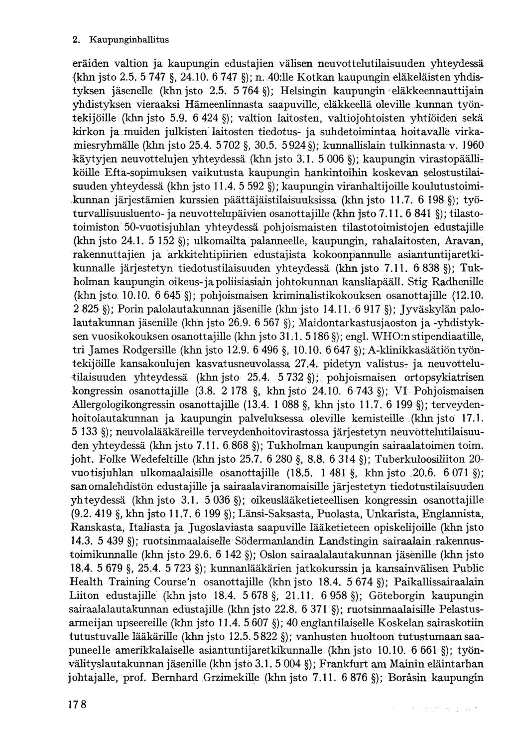 eräiden valtion ja kaupungin edustajien välisen neuvottelutilaisuuden yhteydessä (khn jsto 2.5.