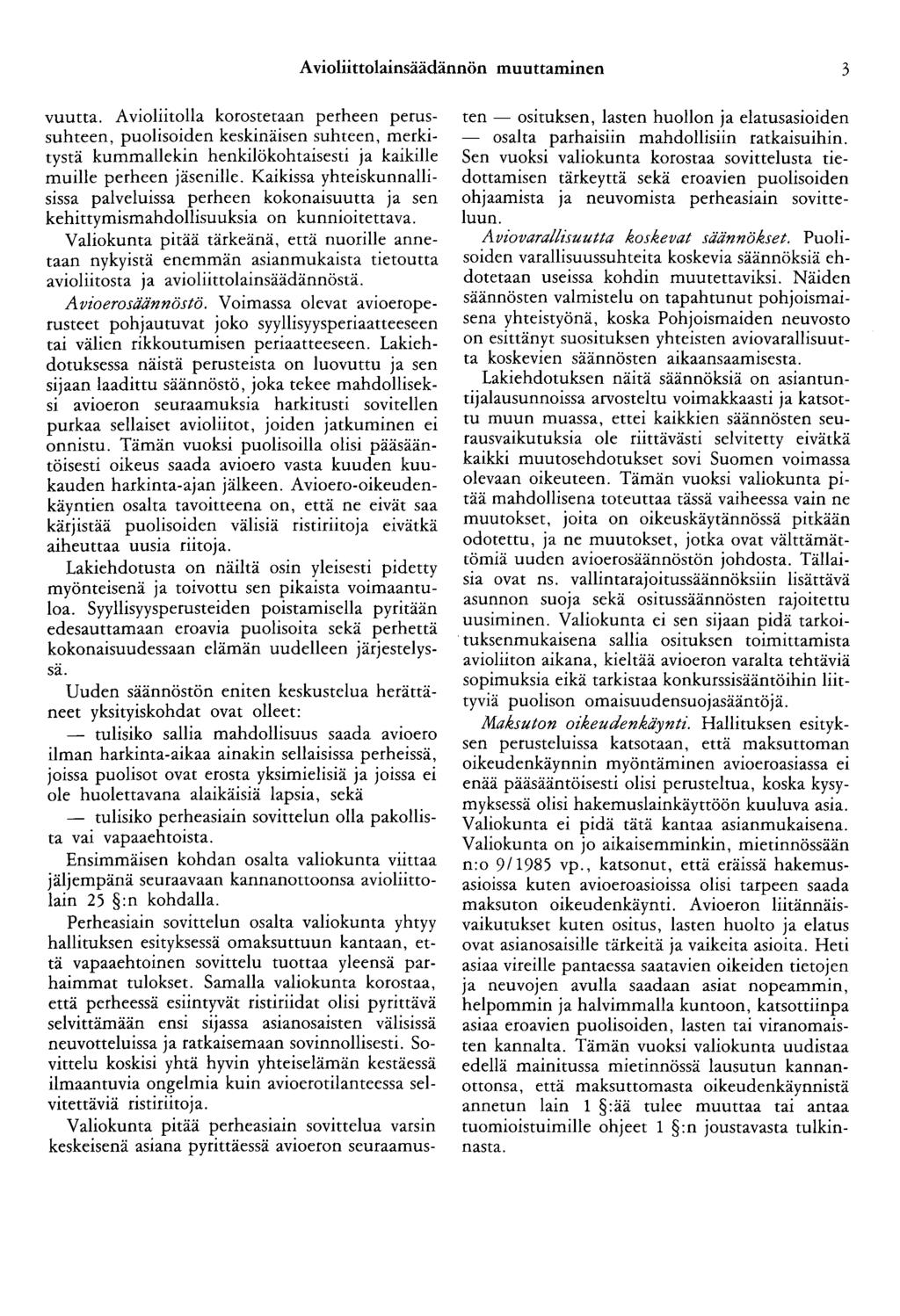 Avioliittolainsäädännön muuttaminen 3 vuutta.