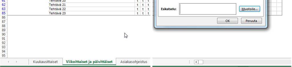 Nollan solu C5 saa arvokseen silloin, kun kuittaus on tehty kaikilta muilta paitsi kuluvalta ja tulevilta kuukausilta sekä silloin, jos tehtävää ei ole määritetty.