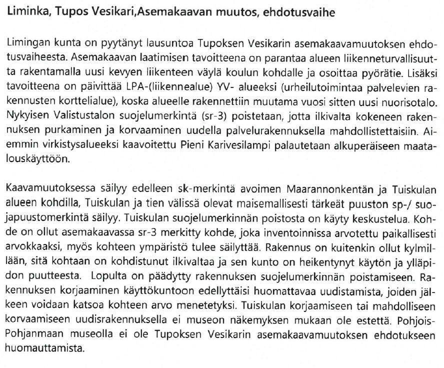 LIITE 3 kaava-asiakirjojen muutostarpeen. LIMINGAN KUNTA TUPOS VESIKARI ALUEEN ASEMAKAAVAN MUUTOS, EHDOTUS EHDOTUKSEN NÄHTÄVILLÄOLO 14.6 10.8.