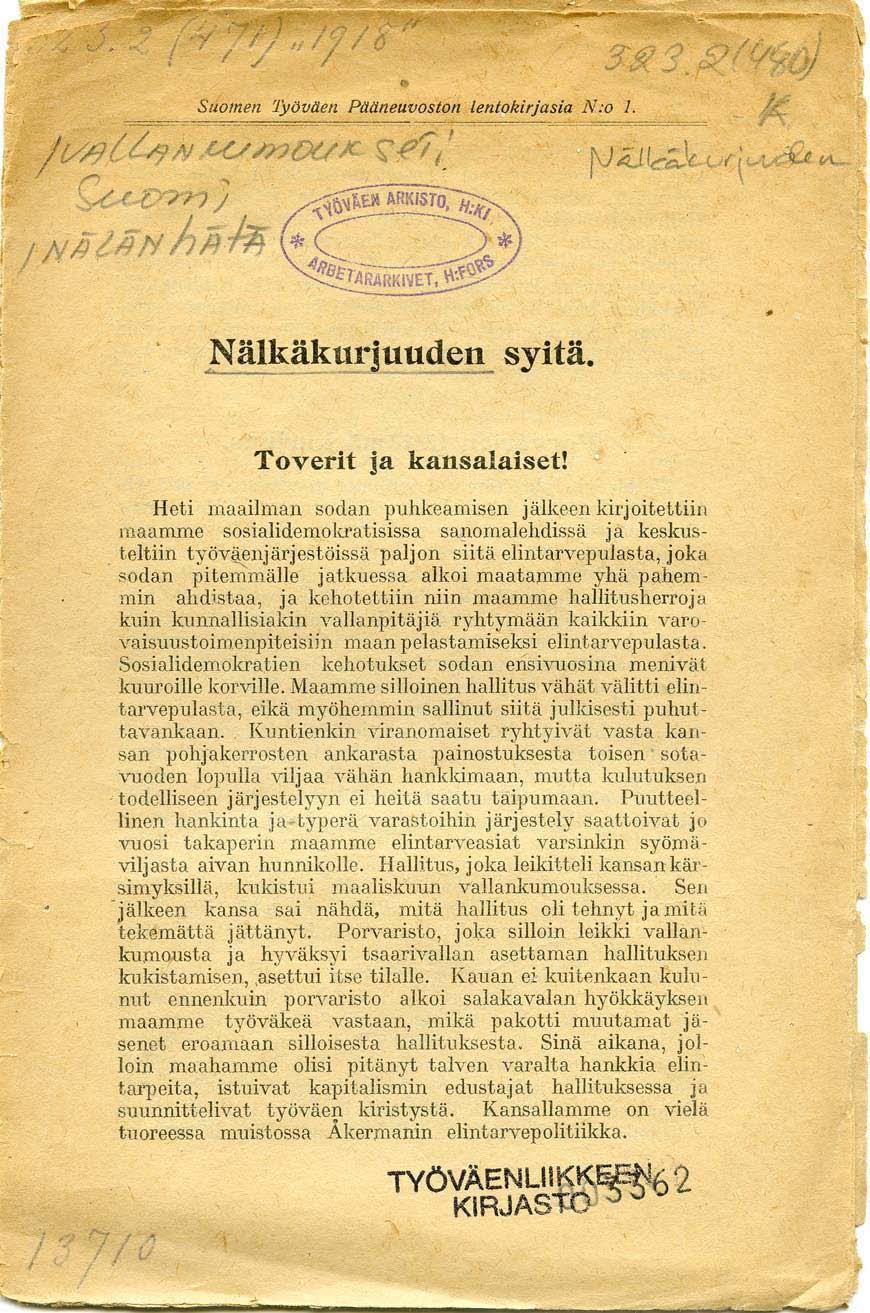 Suolnm '(YÖQtJCIl PtHtneufJostoll lenloki rjasia N :o 1. /V8L ("1 1'1 LVmlX./JC <;;f''i/ o -l- 'n;,~~,~"" ARKISTO, "/(/ /NN/1lYhjifiJ *.C~$,Nälkäknrjnuden syitä... Toverit ja kansalaiset!