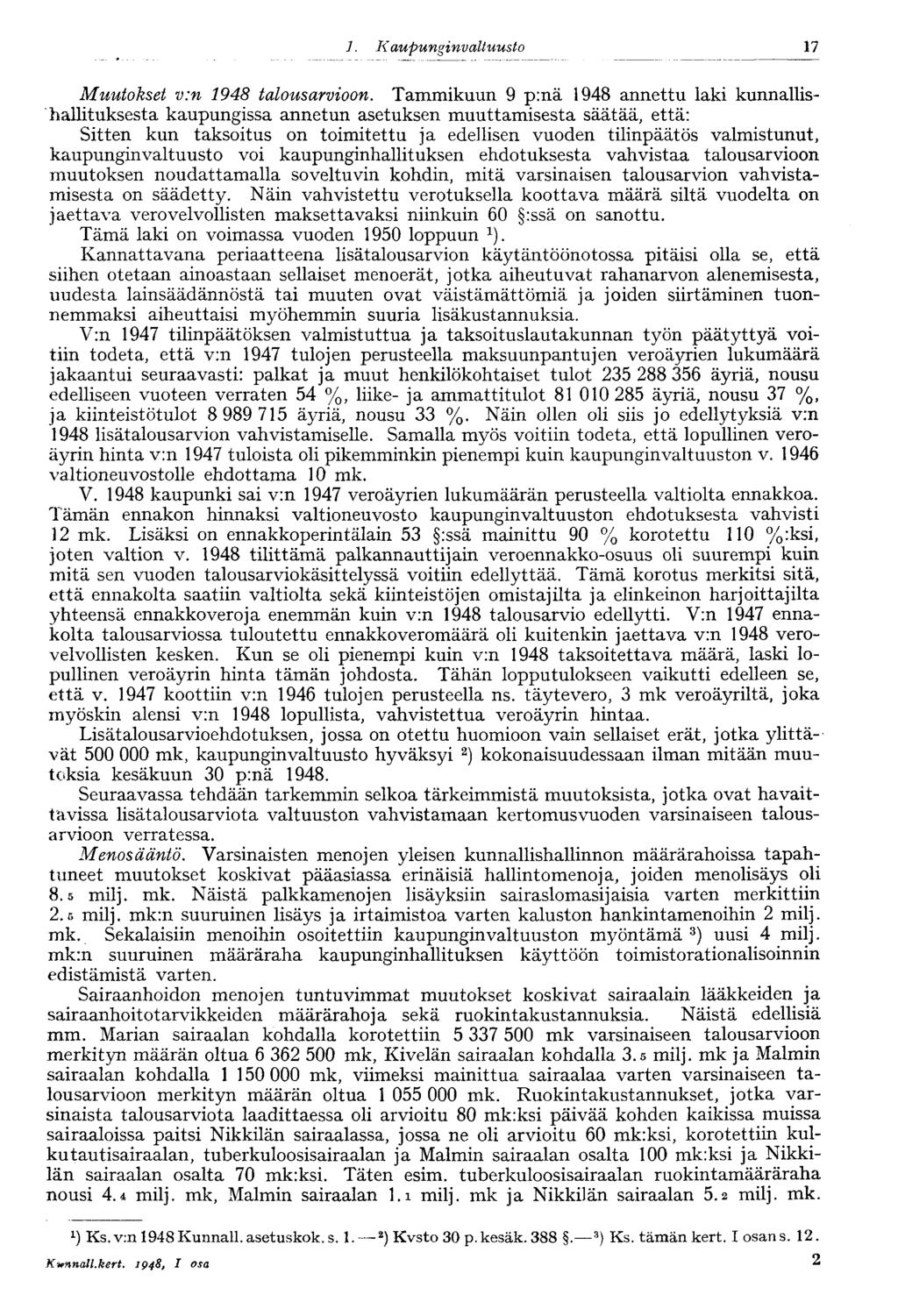 1. Kaupungi nvaltuusto 17 Muutokset v:n 1948 talousarvioon.