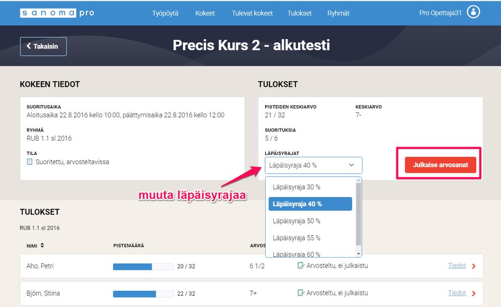 10. Käy tällä tavalla läpi kaikkien opiskelijoiden suoritukset. Tulosten julkaisu opiskelijoille 1.
