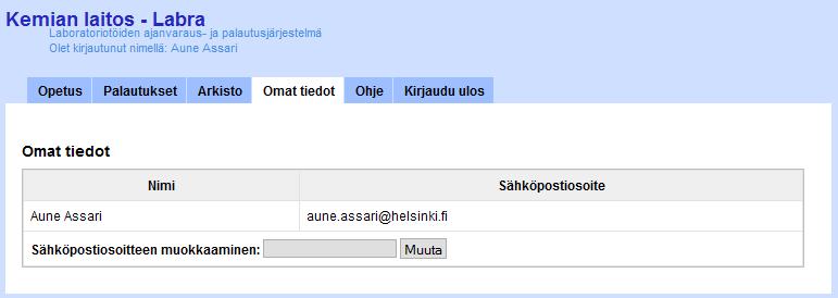 Omat tiedot Omat tiedot -sivulla assistentti voi muuttaa sähköpostiosoitetta, jonne järjestelmän kautta tapahtuvat yhteydenotot ohjataan. 4.1.