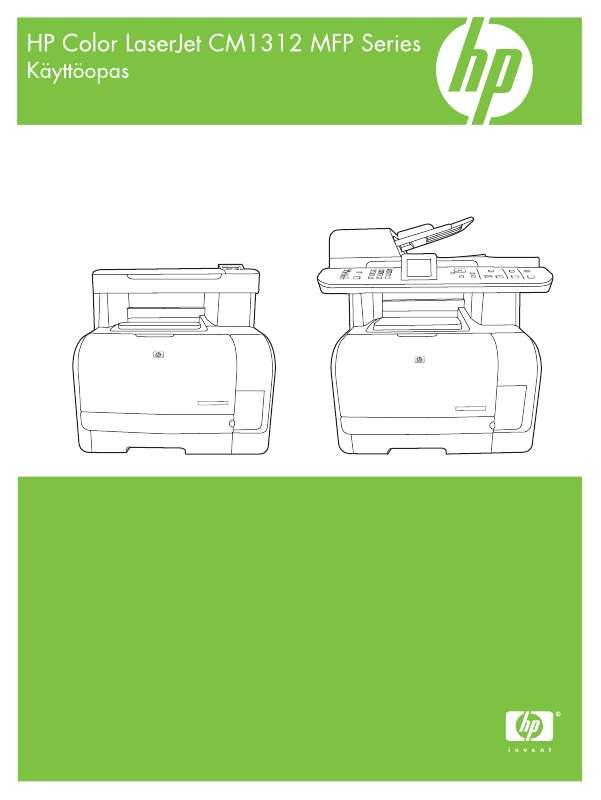 Yksityiskohtaiset käyttöohjeet ovat käyttäjänoppaassa Käyttöohje HP COLOR LASERJET CM1312 MFP Käyttöohjeet HP COLOR LASERJET CM1312 MFP Käyttäjän opas HP