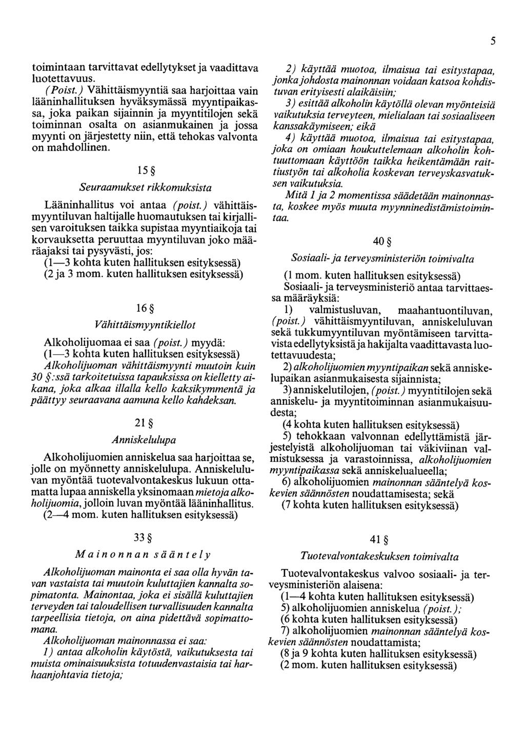 5 toimintaan tarvittavat edellytykset a vaadittava luotettavuus. ( Poist.