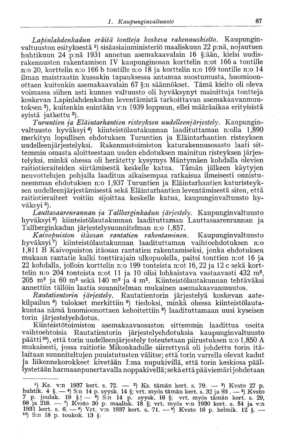 58 /., Kaupunginvaltuusto 87 Lapinlahdenkadun eräitä tontteja koskeva rakennuskielto.