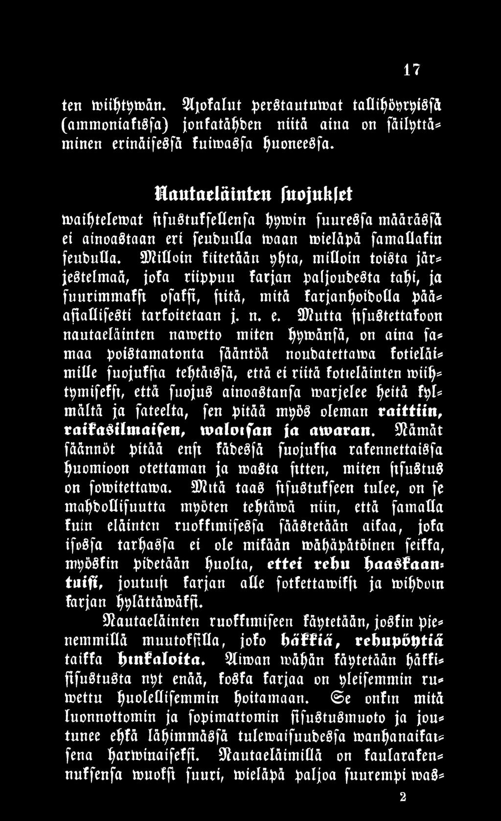 SO^iHoin fiitetään ytyä, miooin toista jär* jestelmaä, jofa riippuu farjan paljoubesta tahi, ja fuurimmafft ofaffi, ftitä, mitä farjanhoibolla pää* ajiauifesti tarfoitetaan j. n. e.