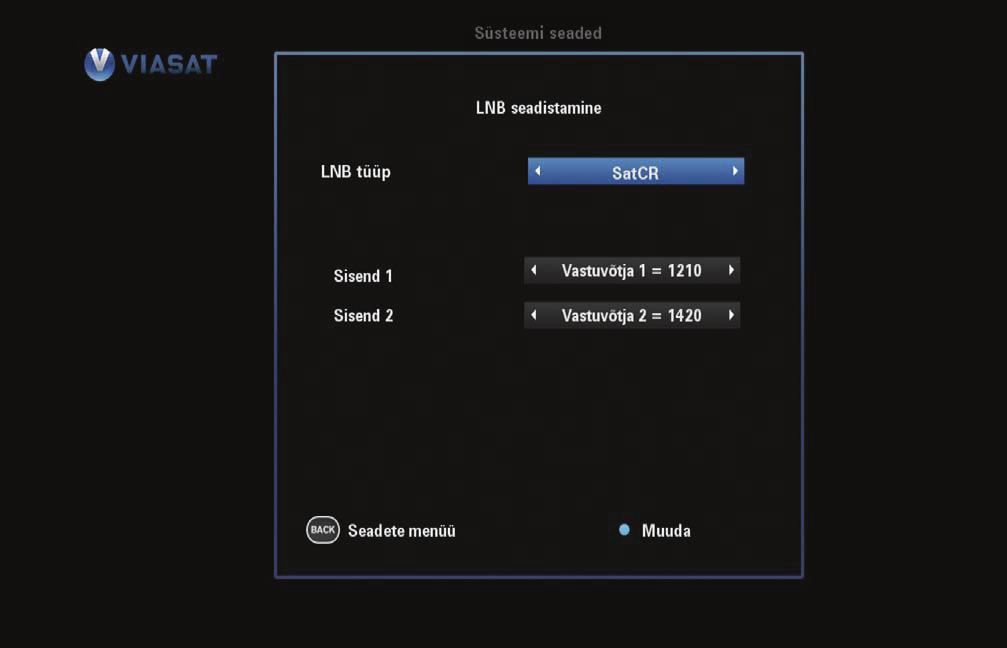 PUNANE nupp: seadistuste menüüsse naasmine. SININE nupp: muudatuste rakendamine. 5.3.2 LNB seadistamine Funktsioon seadistab LNB käsitsi. Vaikeväärtused on ekraanil juba sisestatud.