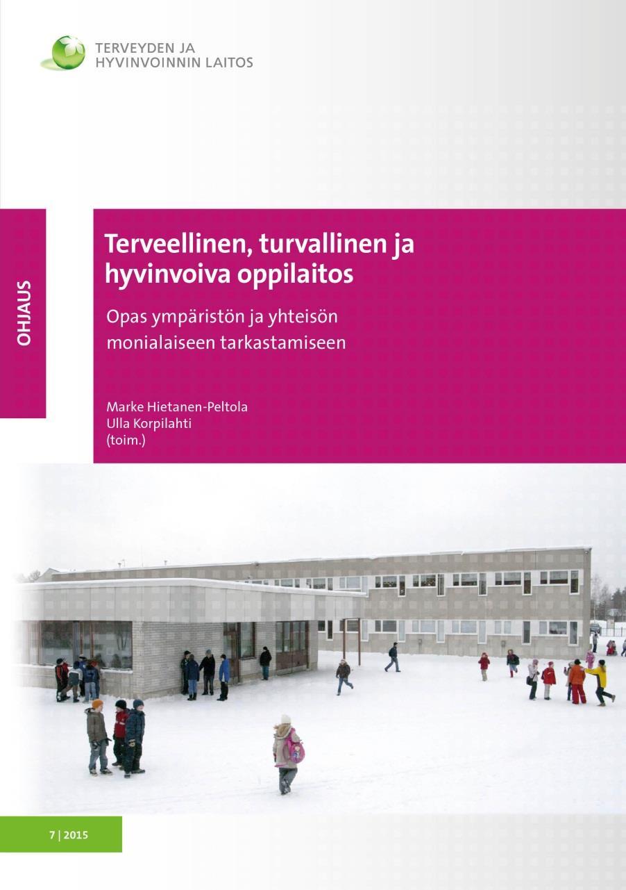 Yhteistyössä THL STM OPH Kuntaliitto OAJ TTL 25.10.