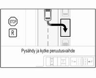 168 Ajaminen ja käyttö Valitse auton suuntainen tai kohtisuorassa oleva pysäköintipaikka koskettamalla kyseistä kuvaketta näytössä. Valitse pysäköintipuoli koskettamalla kyseistä kuvaketta näytössä.