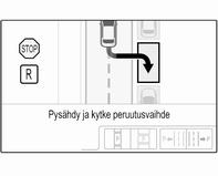 168 Ajaminen ja käyttö Valitse auton suuntainen tai kohtisuorassa oleva pysäköintipaikka koskettamalla kyseistä kuvaketta näytössä. Valitse pysäköintipuoli koskettamalla kyseistä kuvaketta näytössä.