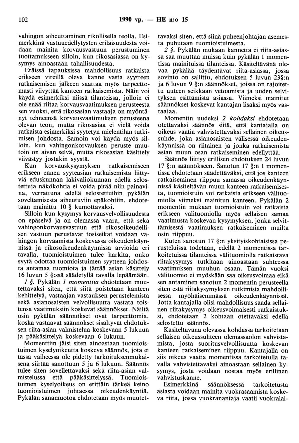 102 1990 vp. - HE n:o 15 vahingon aiheuttaminen rikollisella teolla.