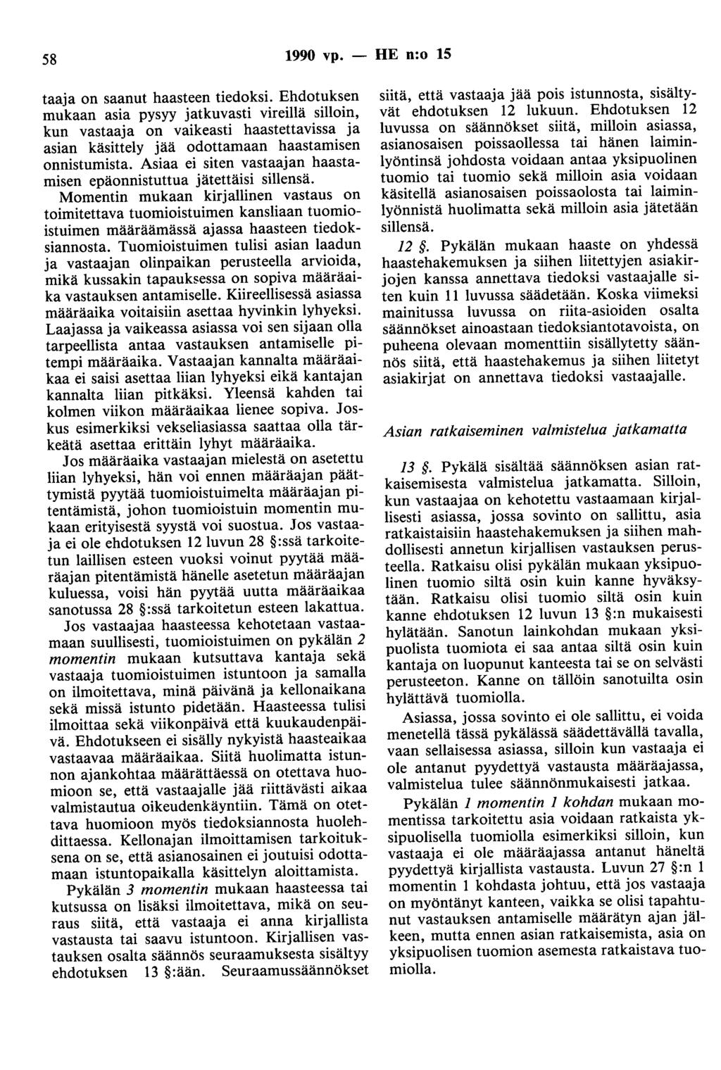 58 1990 vp. - HE n:o 15 taaja on saanut haasteen tiedoksi.