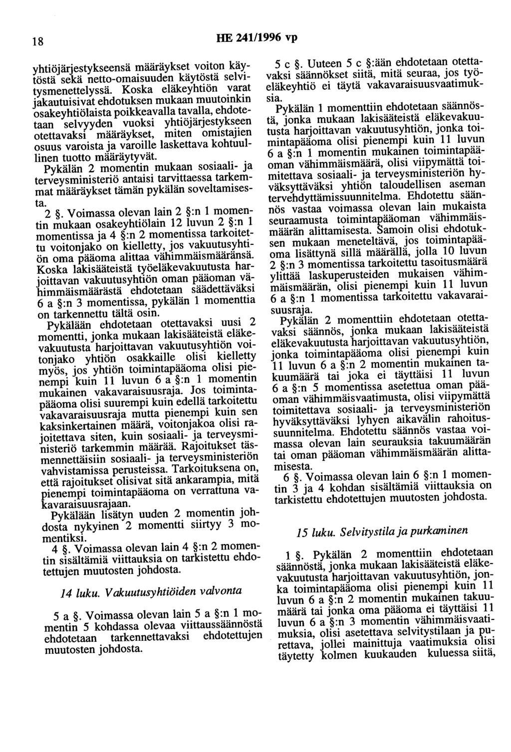 18 HE 24111996 vp yhtiöjärjestykseensä määräykset voiton käytöstä sekä netto-omaisuuden käytöstä selvitysmenettelyssä.