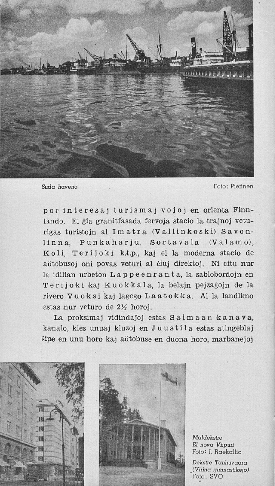 Suda hcrveno Foto: Pietinen por inter e s a j turismaj vo j o j en orienta Fimnlando.