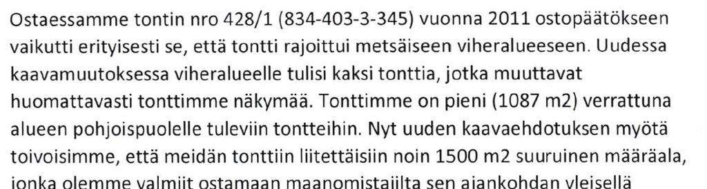 MANSIKKANIEMENRANTA, VASTINEET 8 (8) Miika Tuki, kaavoittaja / 050-4643274 Kaavoittajan vastineet ehdotusvaiheen palautteeseen: MUISTUTUKSET: Korttelin 428 tontin 1 maanomistaja Kaavoittajan vastine