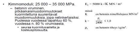 Kuivumiskutistuma Kuivumiskutistuma on seurausta ylimääräisen veden haihtumisesta kovettuneesta betonista.