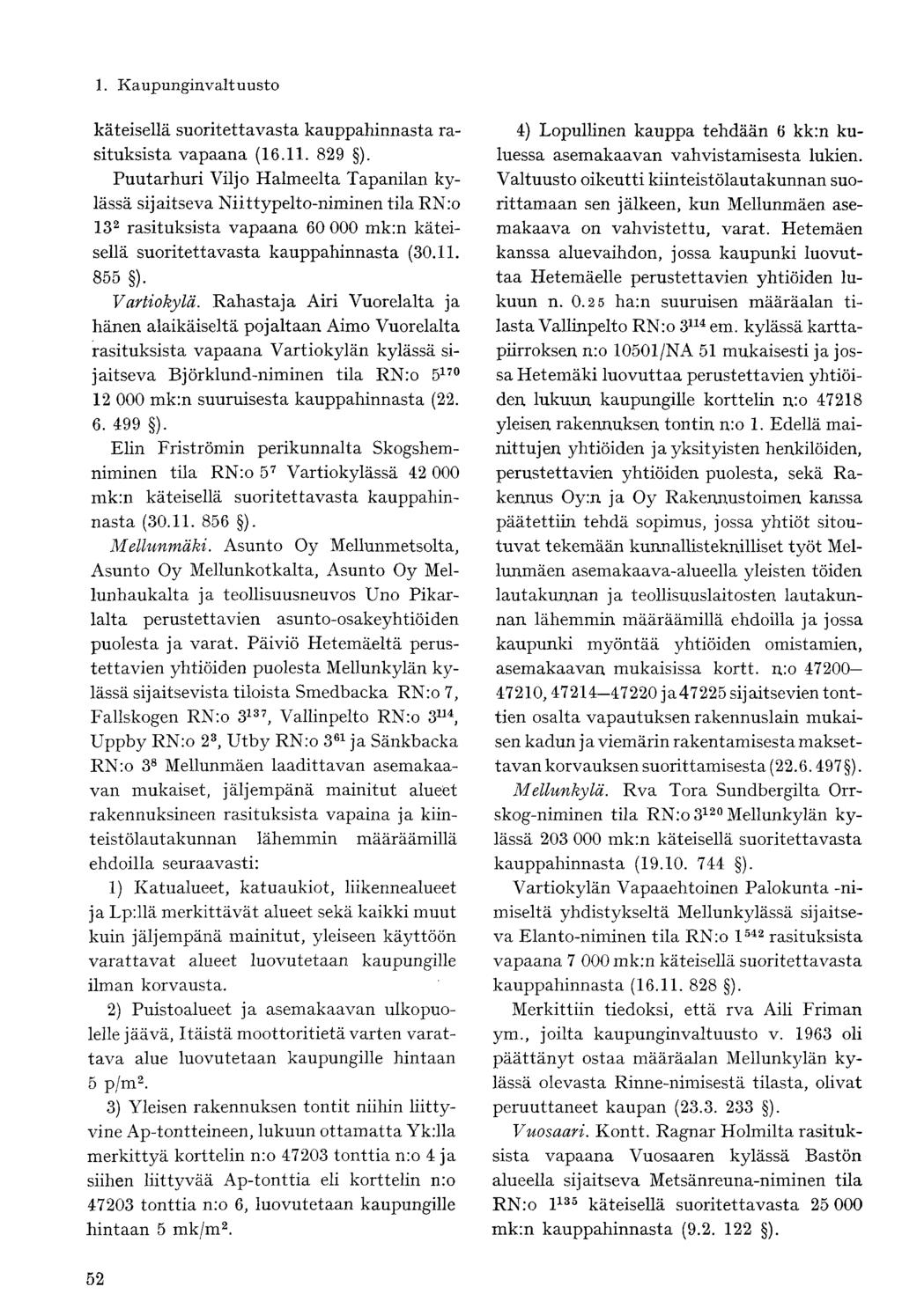 käteisellä suoritettavasta kauppahinnasta rasituksista vapaana (16.11. 829 ).
