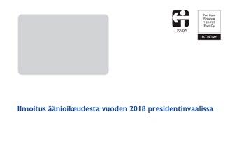 Presidenttiehdokkaat ovat ehdolla koko maassa, joten voit äänestää ketä ehdokasta haluat. Tietoa presidenttiehdokkaista saat esimerkiksi lehdistä, televisiosta ja internetistä.