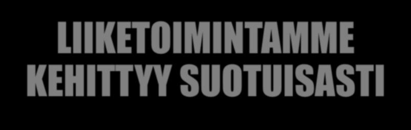 LIIKETOIMINTAMME KEHITTYY SUOTUISASTI Olvi arvioi konsernin vuoden 2017 myyntivolyymin, liikevaihdon ja liikevoiton kasvavan hieman edellisvuoteen verrattuna.