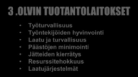 VASTUULLISUUS ON LUONNOLLINEN OSA TOIMINTAAMME