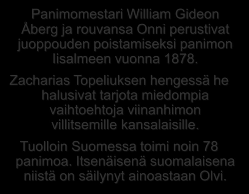 OLVIN TARINA Panimomestari William Gideon Åberg