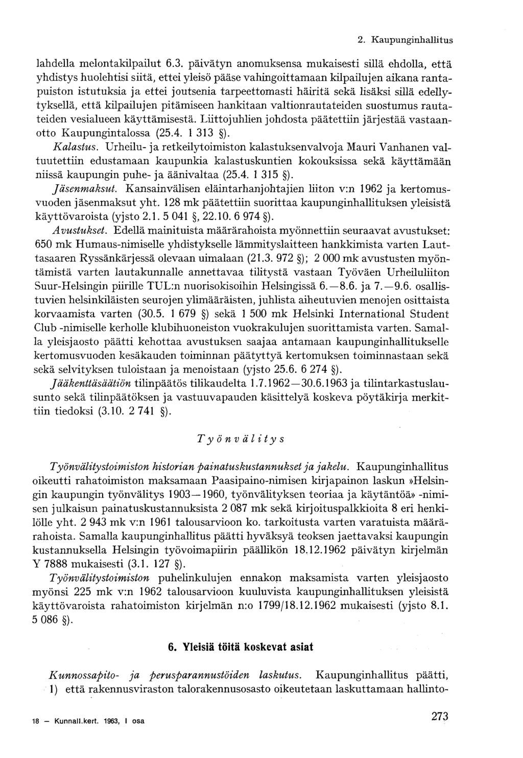 2. Kaupunginhallitus lahdella melontakilpailut 6.3.