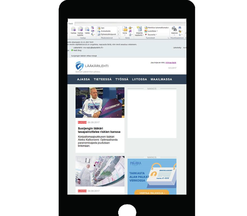 Bannerit Lääkärilehden uutiskirjeissä UUTISKIRJEEN MAINOSPAIKAT Banneri-paikka uutiskirjeessä tavoita kohderyhmäsi. Laajalti luettu Lääkärilehden sähköinen uutiskirje ilmestyy 1 3 kertaa viikossa.