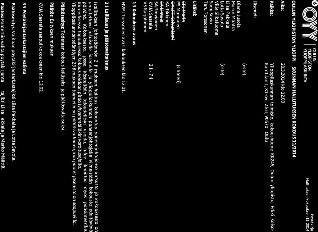 o OULUN TF ( fil ASKUNTA OULUN YLIOPISTON YLIOPPILASKUNNAN HALLITUKSEN KOKOUS 11/2014 HalLituksen kokouksen Aika: 20.3.2014 klo 12.