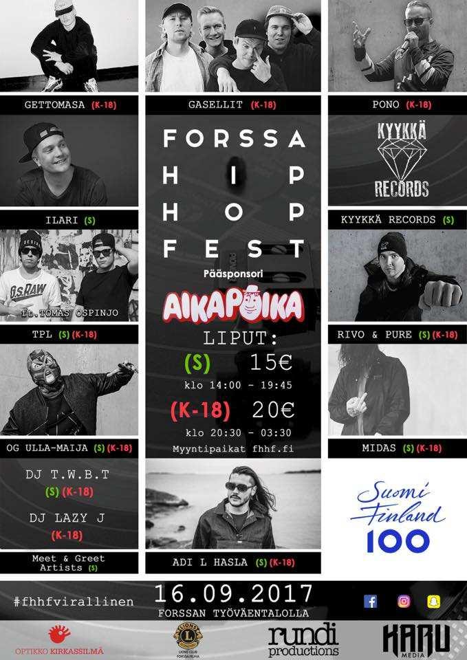 Hip Hop Fest Nicolas Jokisen, Mikko Kallion, Timo Kallion, Nuutti Puran & Harri Välimaan organisoima Forssan ensimmäinen Hip Hop-festivaali, joka avaa ovensa 16.09.2017!