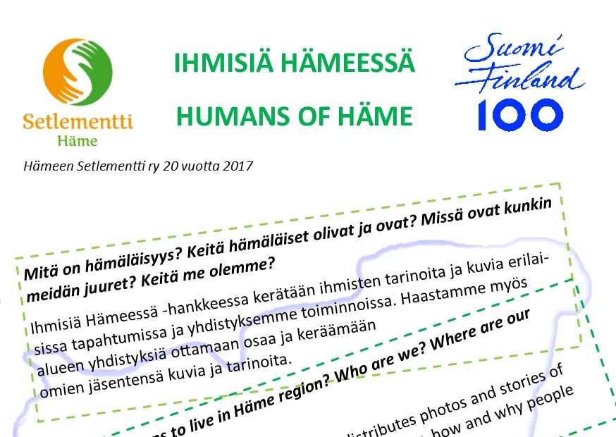 Ihmisiä Hämeessä ennen ja nyt Ihmisiä Hämeessä - ennen ja nyt -hankkeessa pääosassa ovat ihmiset, niin nykyhämäläiset kuin ennen muinoin täällä asuneet.mitä on hämäläisyys?