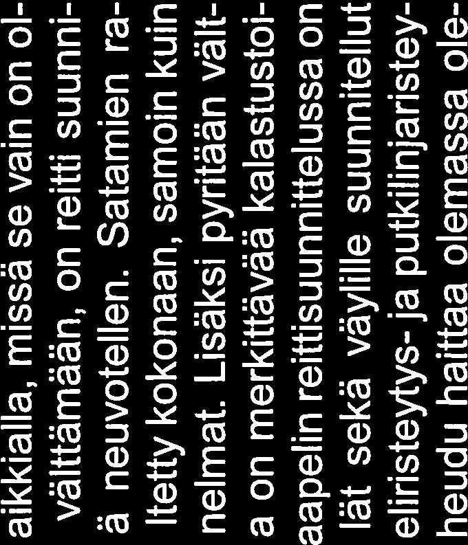 Kaapelin reitti kulkee Utön saaren kohdalla ja Porkkalan selällä Puolus tusvoimien suoja-alueen halki. Puolustusvoimia on kuultu kaapelireitin suunnitteluvaiheessa.