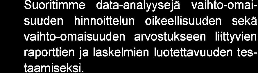 vuoksi vaihto-omaisuuteen tehtävät alaskirjaukset eivät välttämättä osoittaudu riittäviksl. - - Osallistuimme inventaareihin valituissa myymålöissä ja keskusvarastossa.