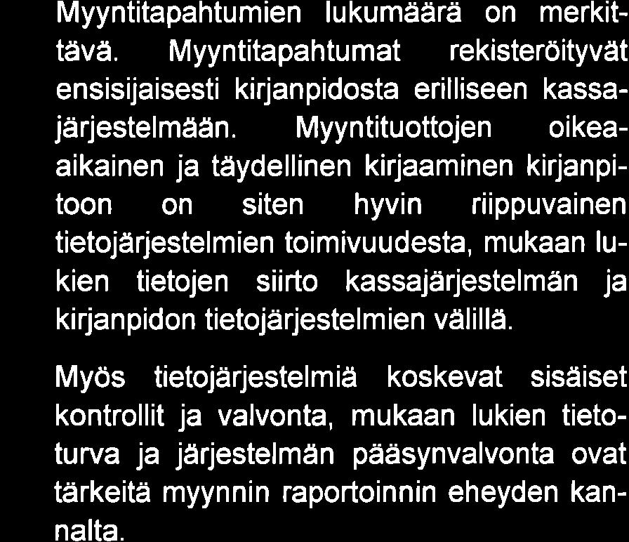 euroa muun muassa: Konserni harjoittaa liiketoimintaa laajan myymäläverkon kautta.