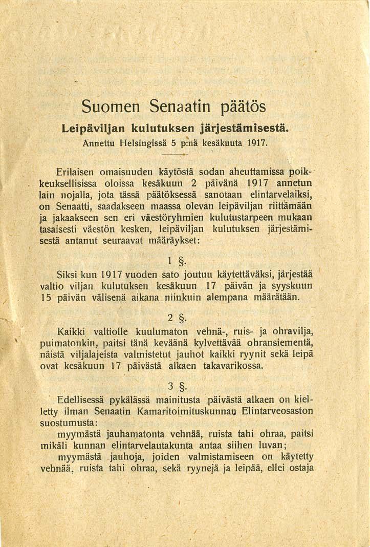 , Suomen Senaatin päätös Leipäviljan kulutuksen järjestämisestä. Annettu Helsingissä 5 p?nä kesäkuuta 1917.