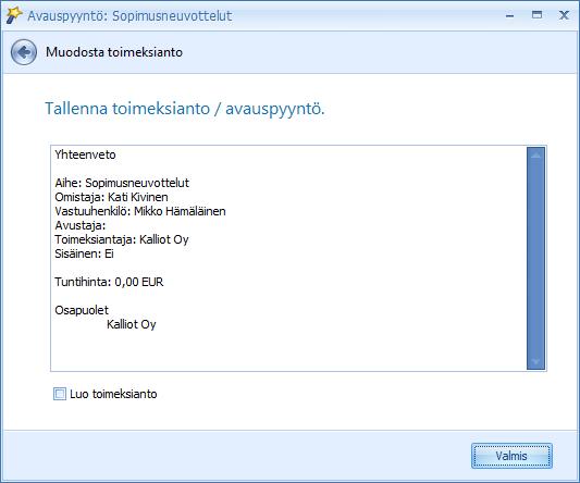 CSI Lawyer 2.5 Käyttöohje (45/145) Kun avauspyynnöstä on muodostettu toimeksianto, avauspyyntö muuttuu tilaan Suljettu.