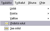 - 151 - (D) Taulukon asetusten muuttamiseen pääsee napsauttamalla taulukkoa hiiren vasemmalla painikkeella ja valitsemalla Taulukko -> Taulukon ominaisuudet (tai napsauttamalla taulukkoa