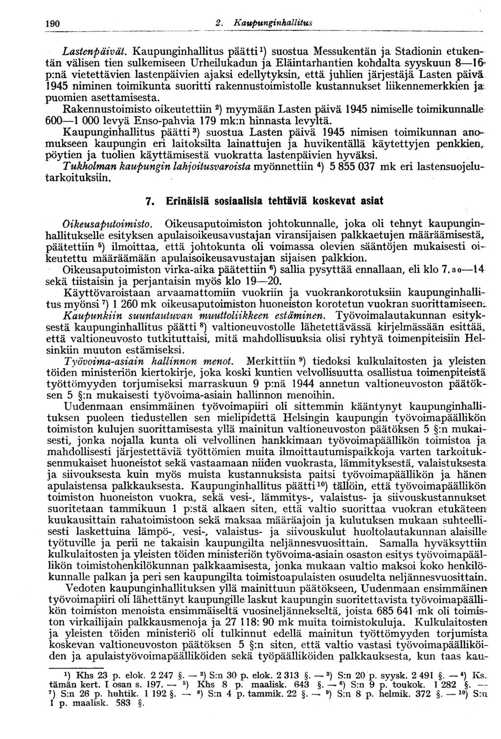 122 2. Kaupunginhallitus 190 Lastenpäivät.