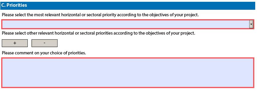 C. Priorities Valitse horisontaalinen tai sektorikohtainen painopiste (prioriteetti) hankkeelle. Valitse ensimmäisenä hankkeen keskeisin painopistealue.