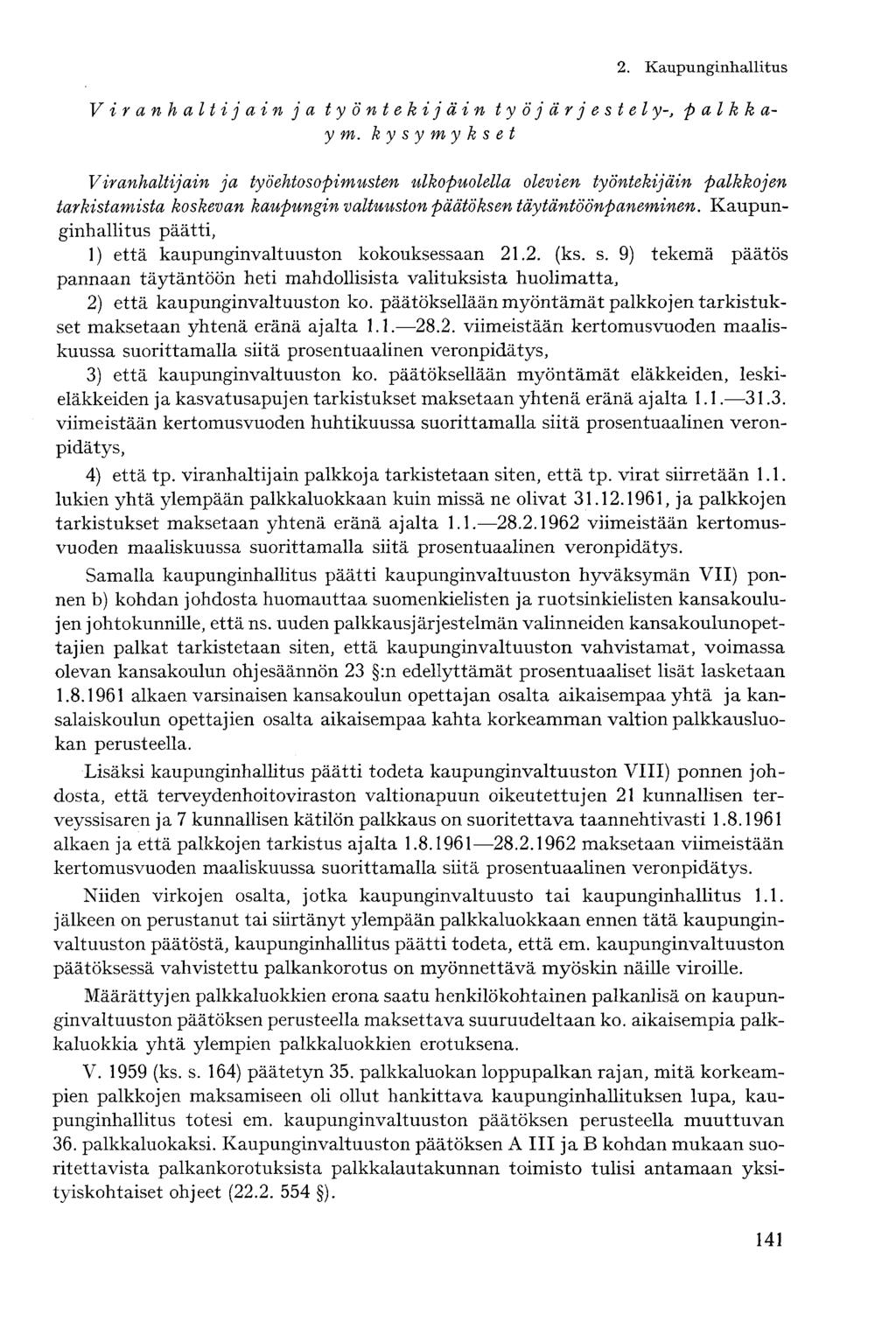 Viranhaltijain ja työntekijäin työjärjestelypalkkay m.