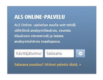 ALS Online-palveluun kirjautuminen Henkilökohtaiset ALS Online-tunnukset saat käyttöösi täyttämällä kotisivuiltamme löytyvän lomakkeen tai ottamalla yhteyttä asiakaspalveluumme.