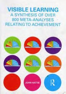 Melbournen kasvatustieteen professori John Hattien Visible learning (2009) on meta-analyysi 800:sta tutkimuksesta (aineistona yhteensä 80 miljoona oppilasta), jossa on tutkittu eri tekijöiden