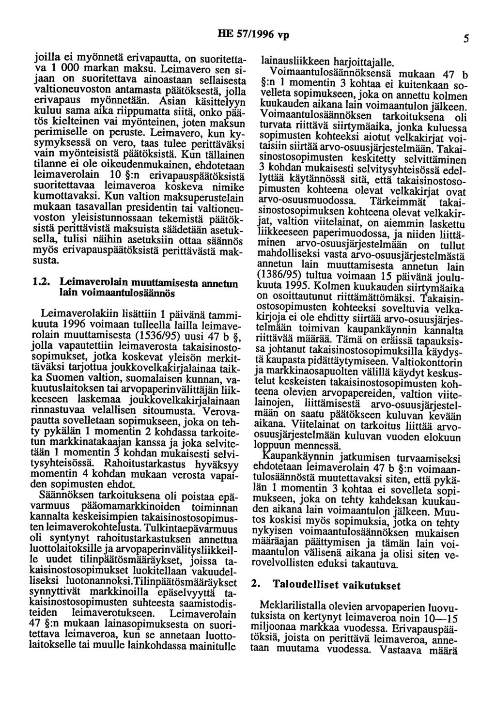 HE 57/1996 vp 5 joilla ei myönnetä erivapautta, on suoritettava 1 000 markan maksu.