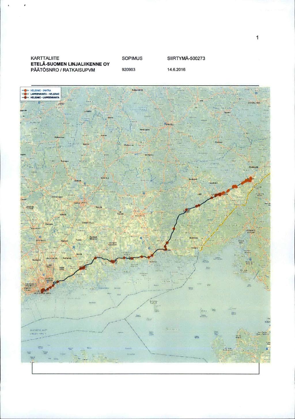 .... KARTTALIITE ETELA-SUOMEN LINJALIIKENNE OY PAATOSNRO / RATKAISUPVM 920903 SIIRTYMA-S00273 14.6.2016 HSLSIWa - ihdhw L/UVONMNTA >CLSIWa HaSNKi UUnSNMNm (Br.v"r 1- J.u 7 'if - v '" " " t. '. > I'.