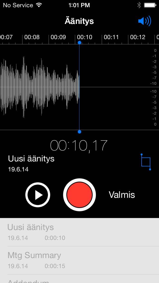 Sijoita toisto- /äänityspaikka vetämällä äänitystasoa Trimmaa äänite. Tallenna äänite. Äänitä, keskeytä tai jatka. Omat äänitteet Kuuntele ennen tallentamista.