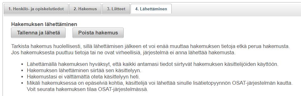 Mahdolliset liitteen tyypit ovat kaikilla hakemuksilla: o Hyväksytty HOPS o Opintosuoritusote o Lääkärintodistus o Muu Liitteen lisäämisen jälkeen kontrolli jää lisäysikkunaan.