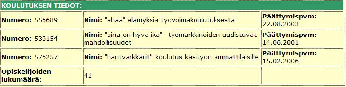 * Koulutuksen numero tai nimi Numeroa ei voi katkaista, käytä koko numeroa. Nimen voi myös katkaista, voit hakea nimen alkuosalla. Huom.