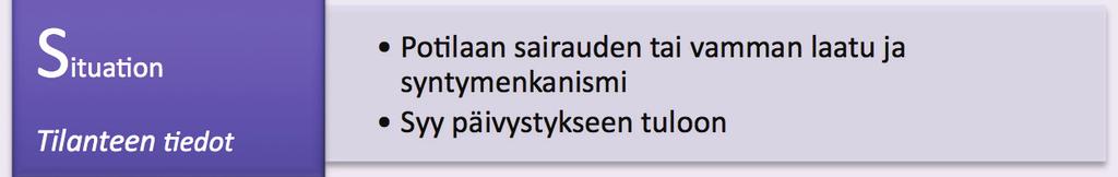 Tällöin raportointi sujuu sekä kiireellisessä että kiireettömässä tilanteessa aina samalla tavalla ja näin raportoinnista