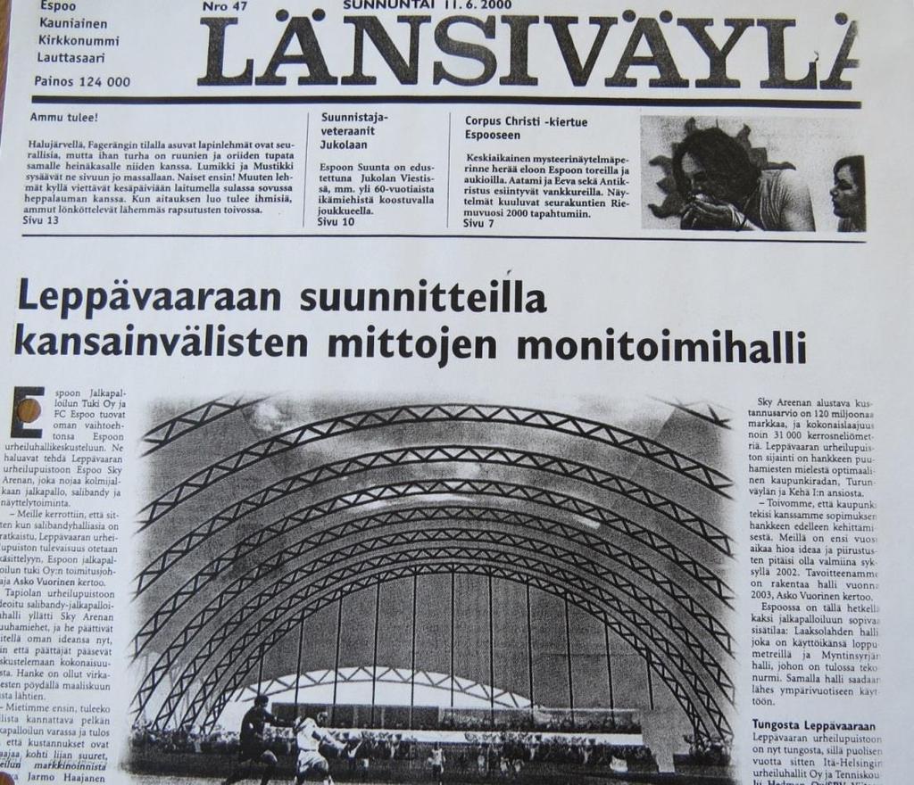 Kuva 8.4.2 Länsiväylässä oli pitkä juttu Espoo SkyArenasta 11.6.2000.
